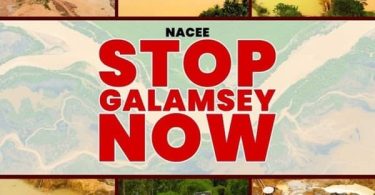 Nacee – Stop Galamsey Now