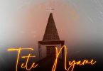 Ntim – Tete Nyame Ft Black And Odd