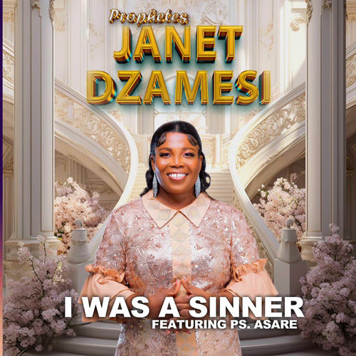 Janet Dzamesi - I Was A Sinner